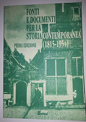 Fonti e documenti per la storia contemporanea (1915-1964) book