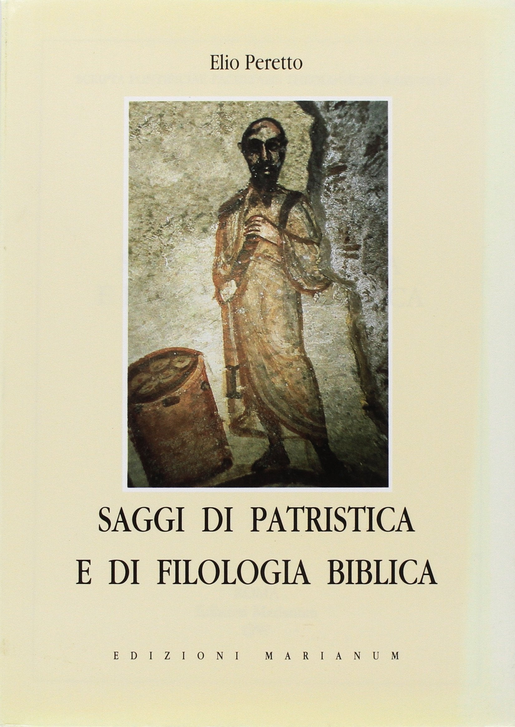 Saggi di patristica e di filologia biblica (Scripta facultatis) Religion & Esotericism