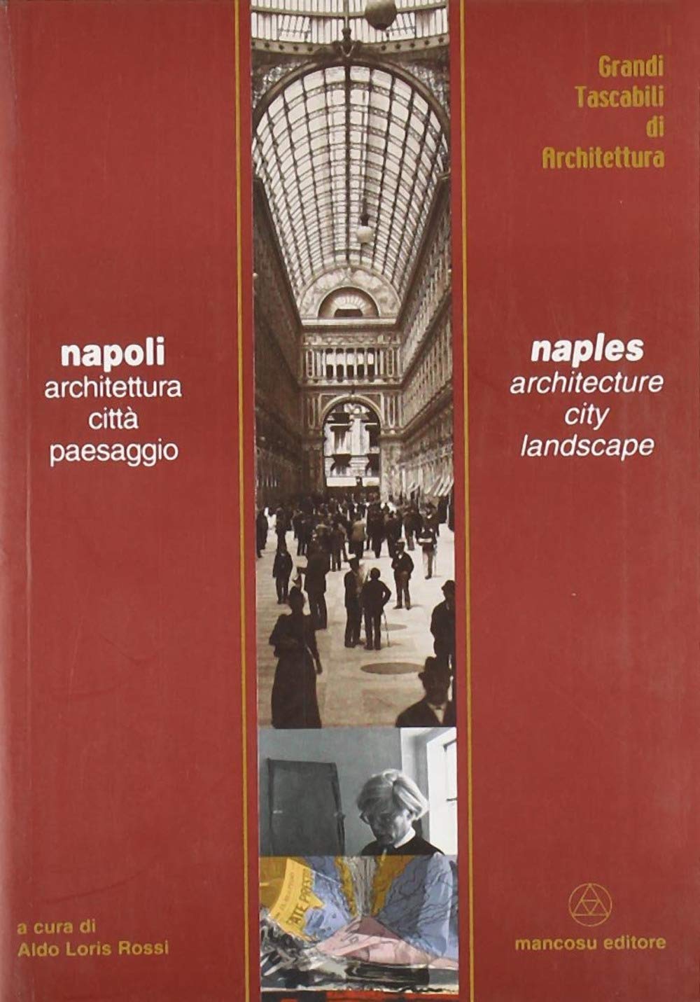 Napoli. Architettura, città, paesaggio Film, Art & Culture