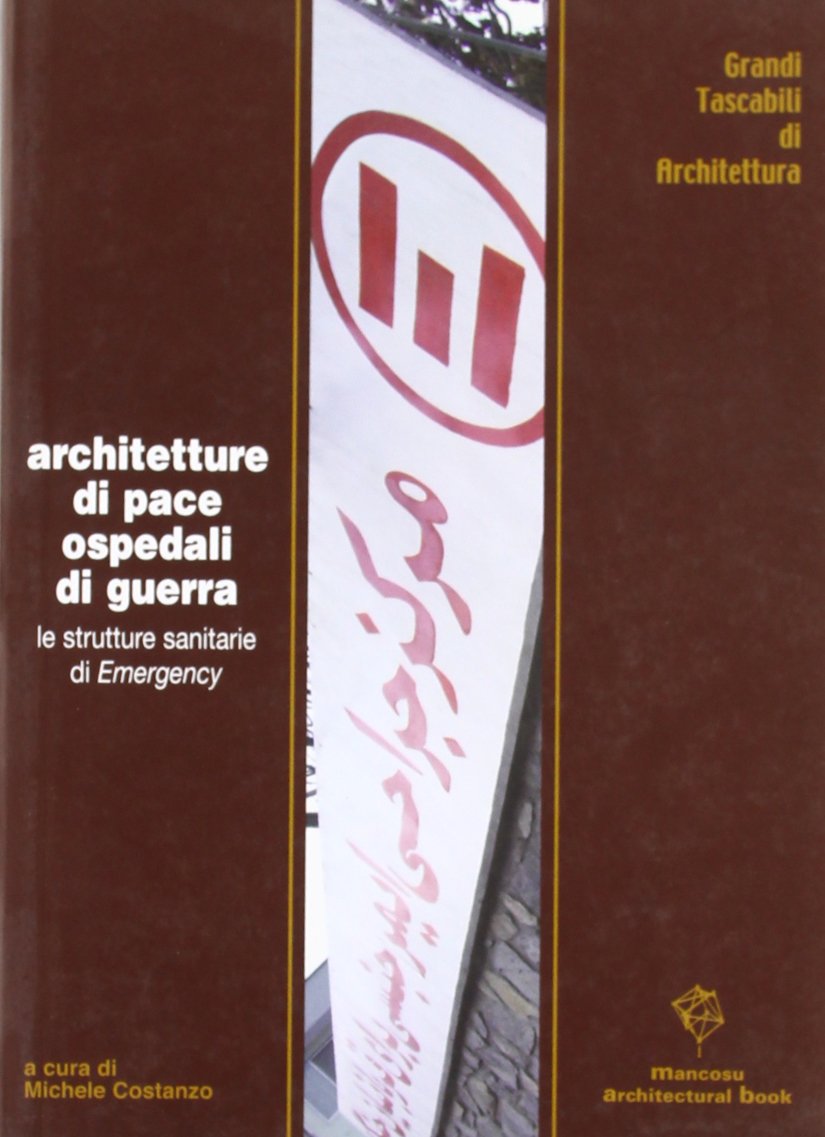 Architetture di pace, ospedali di guerra. Le strutture sanitarie di Emergency Social Sciences