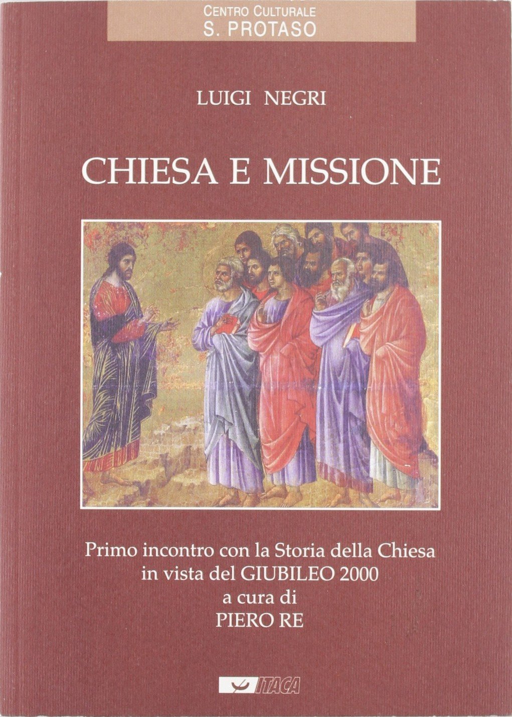 Chiesa e missione. Primo incontro con la storia della Chiesa in vista del giubileo 2000 book