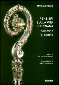 Pensieri sulla vita cristiana. Cammino di santità (Il volto dei santi) Religion & Esotericism