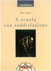A scuola con soddisfazione book