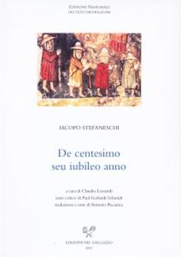 De centesimo seu iubileo anno. La storia del primo giubileo (1300) (Ediz. nazionale dei testi mediolatini) Philosophy
