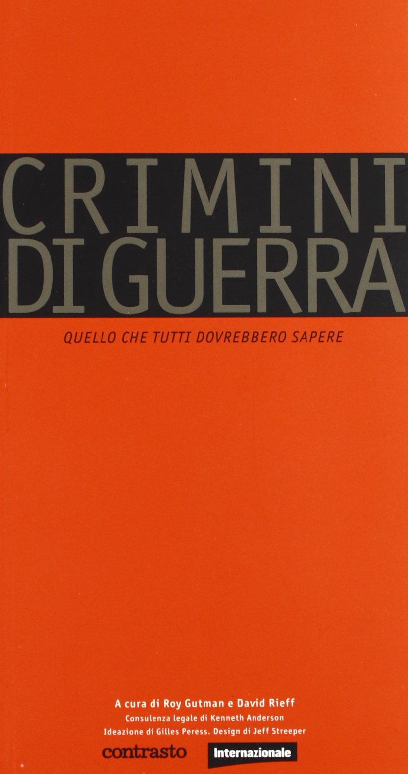 Crimini di guerra Quello che tutti dovrebbero sapere. book