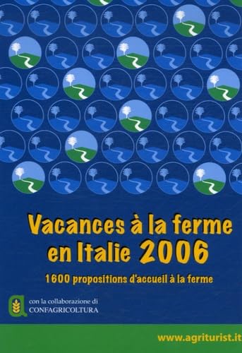 Vacances à la ferme en Italie: 1600 Propositions d'accueil à la ferme Books