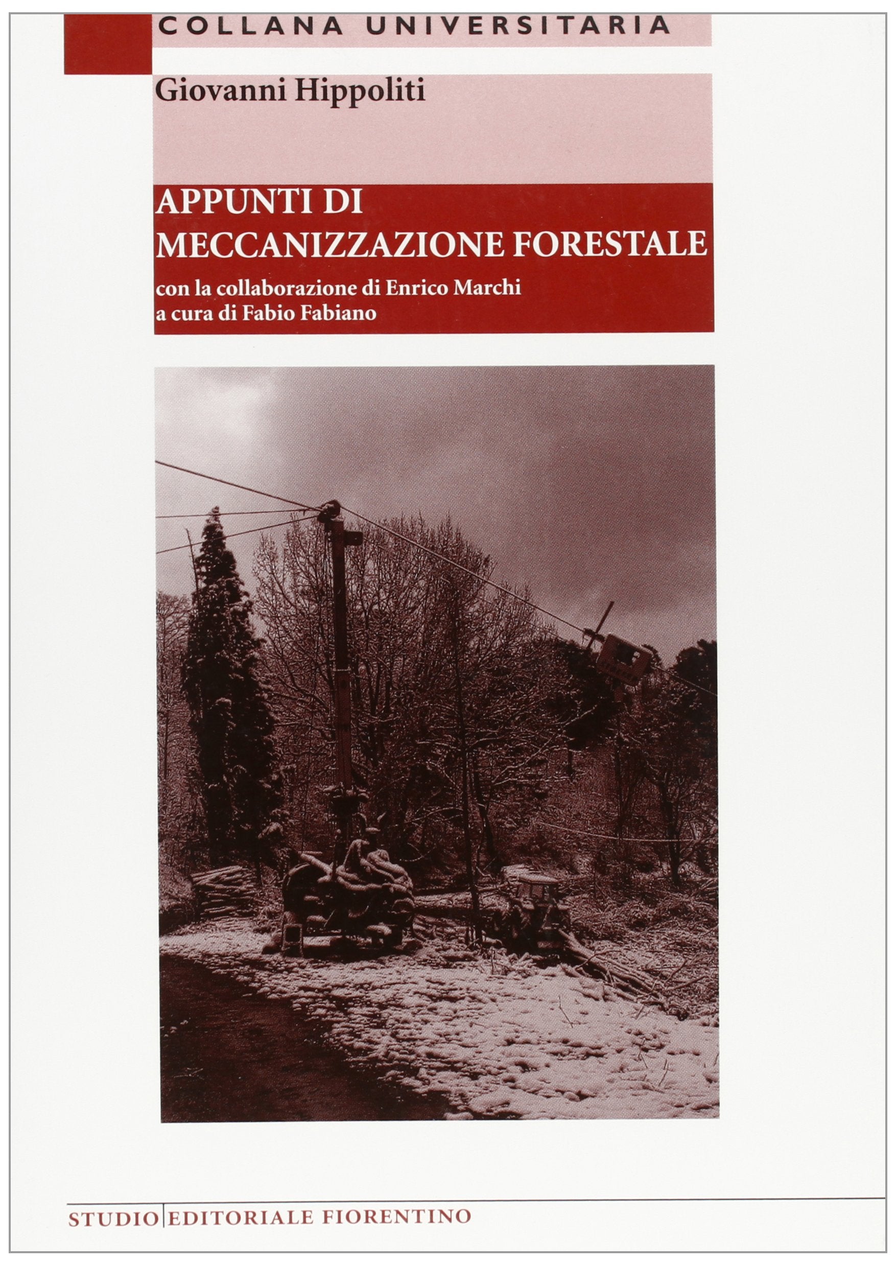Appunti di meccanizzazione forestale book