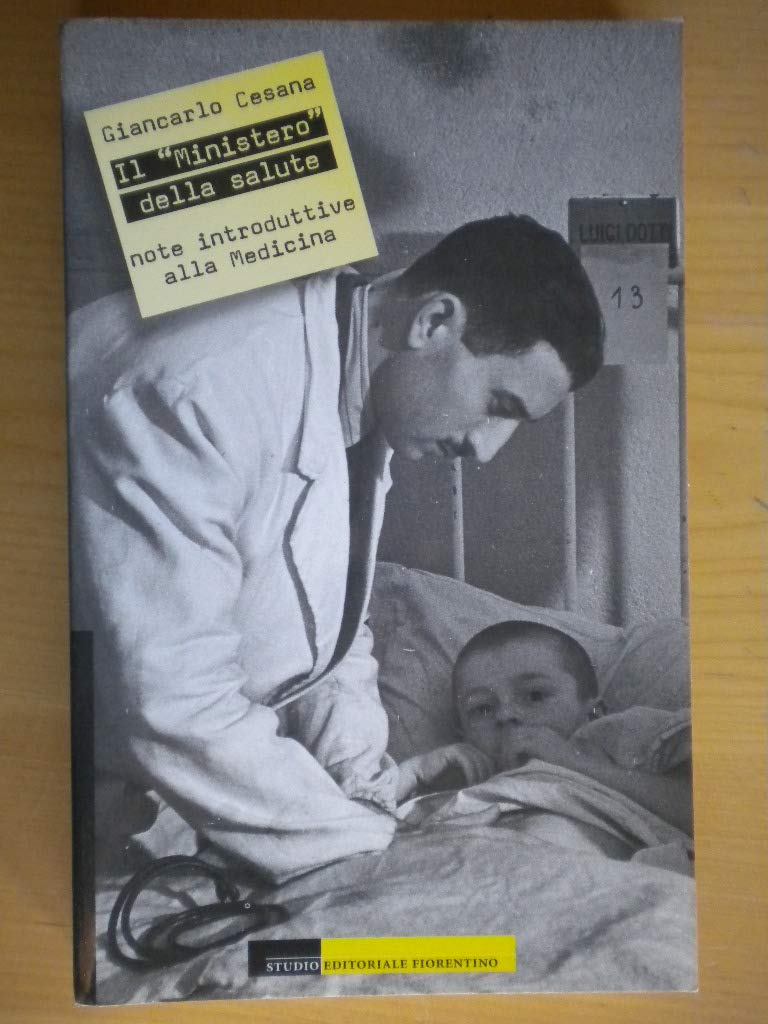 Il ministero della salute. Note introduttive alla medicina Medicine
