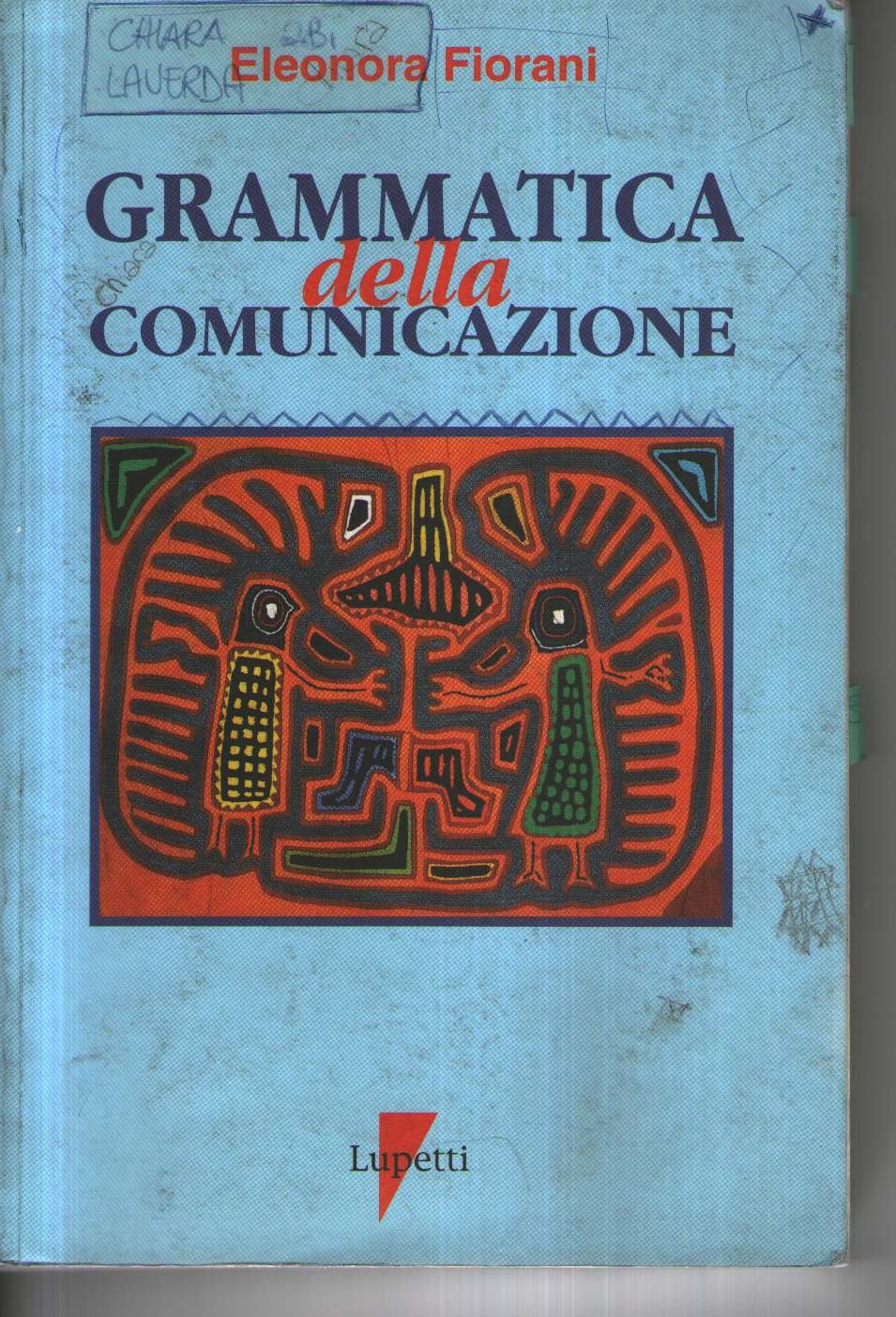 Grammatica della comunicazione. I linguaggi e le forme (Libri manuale per saper fare) Reference Books