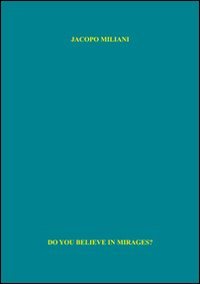 Do you believe in mirages? book