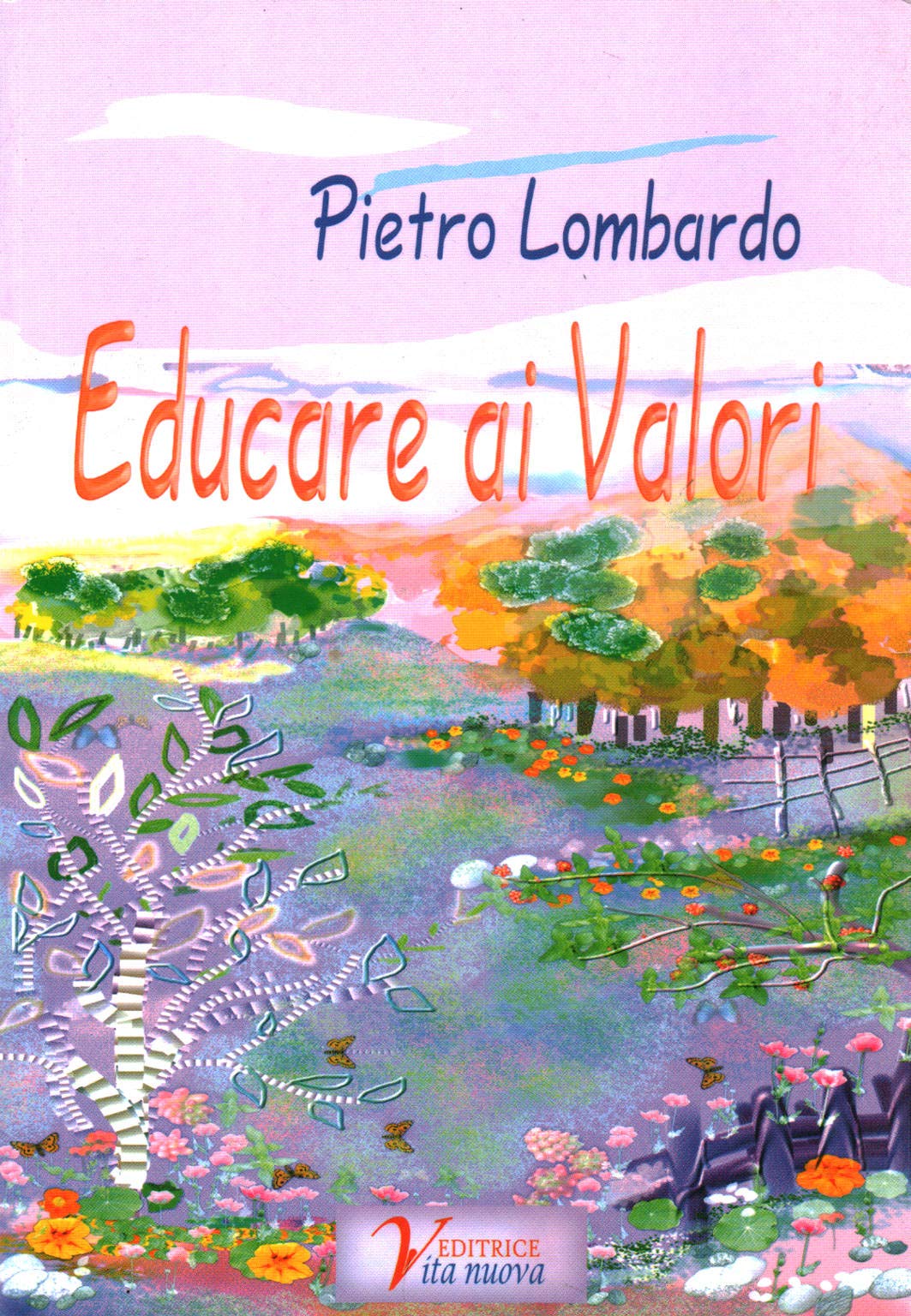 Educare ai valori. Società-famiglia: compiti e ruoli educativi (Gemme) Education & Training