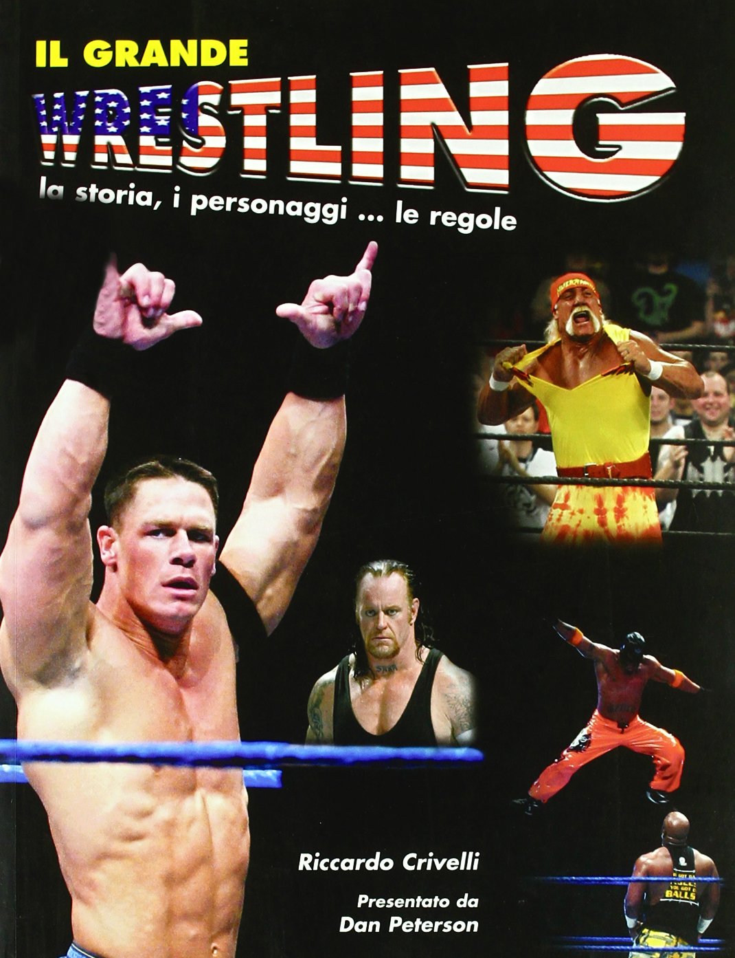 Il grande wrestling. La storia, i personaggi, le regole book