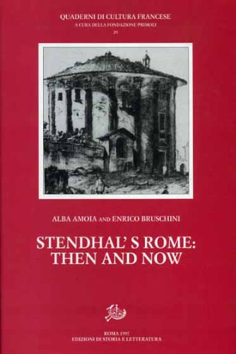 Stendhal's Rome: then and now (Quaderni di cultura francese) Contemporary literature