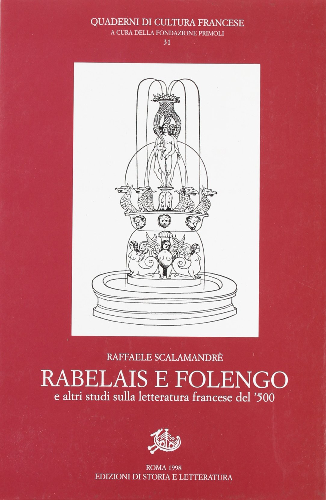 Rabelais e Folengo e altri studi sulla letteratura francese del '500 (Quaderni di cultura francese) Contemporary literature