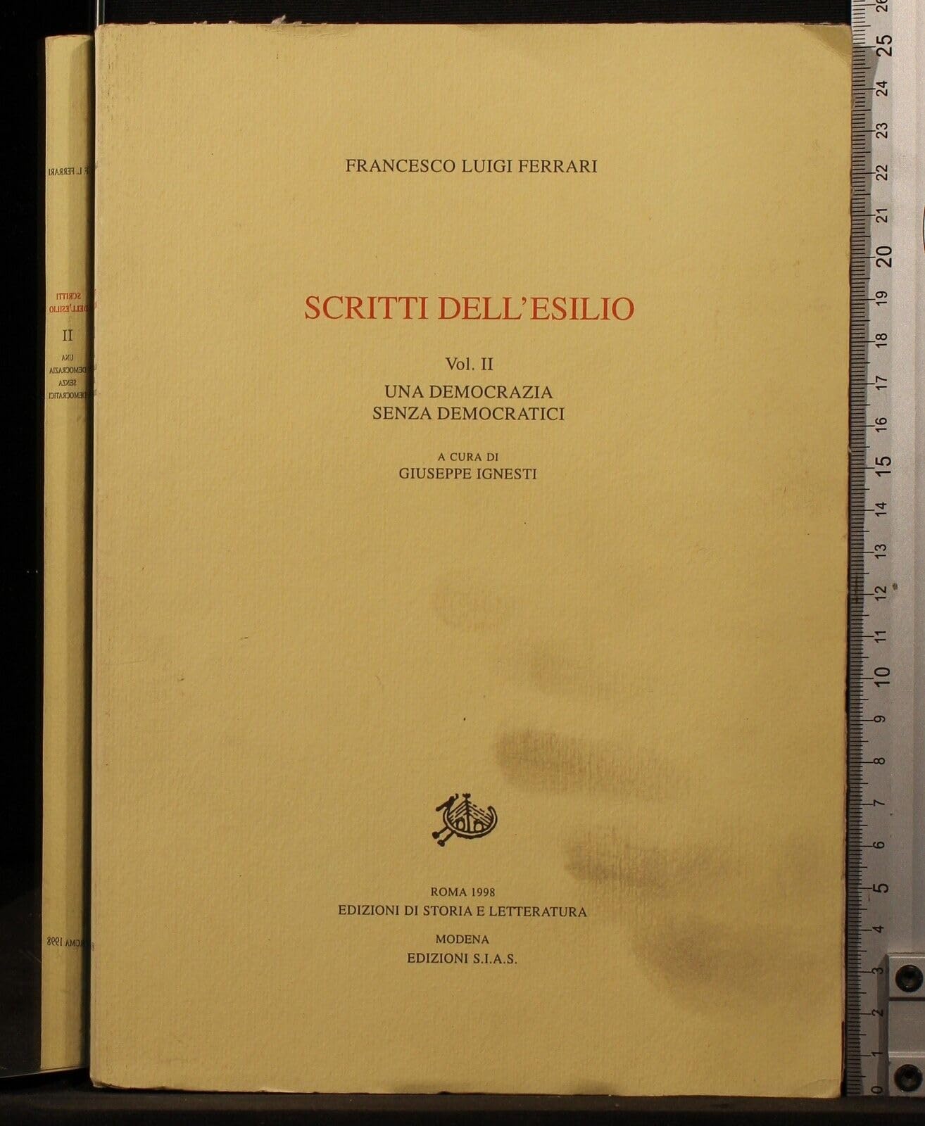 Scritti dell'esilio. Una democrazia senza democratici (Vol. 2) (Epistolari, carteggi e testimonianze) Memories