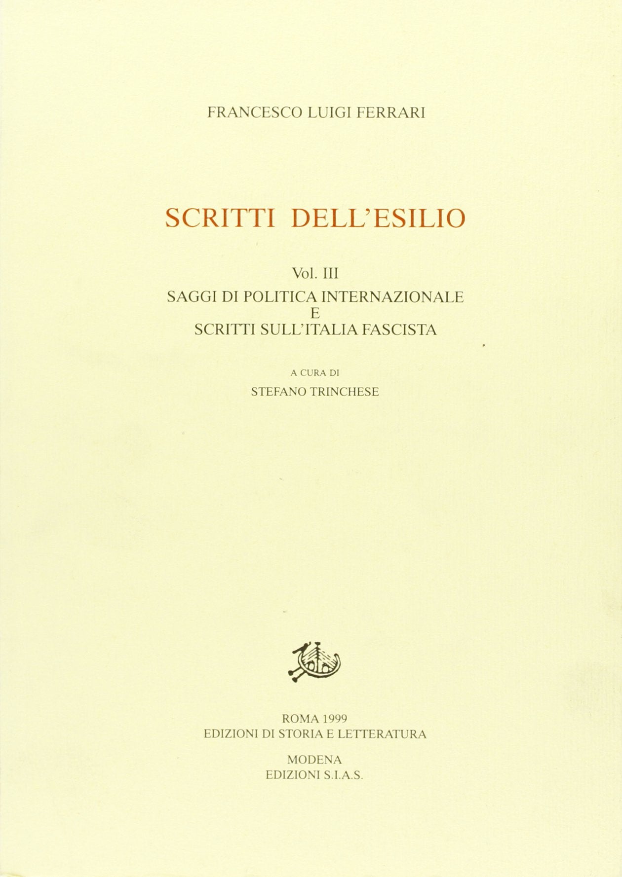Scritti dell'esilio. Saggi di politica internazionale e scritti sull'Italia fascista (Vol. 3) (Epistolari, carteggi e testimonianze) Memories