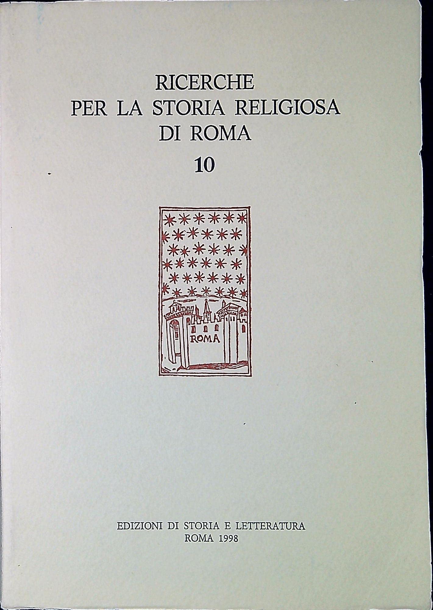 Ricerche per la storia religiosa di Roma (Vol. 10) Philosophy