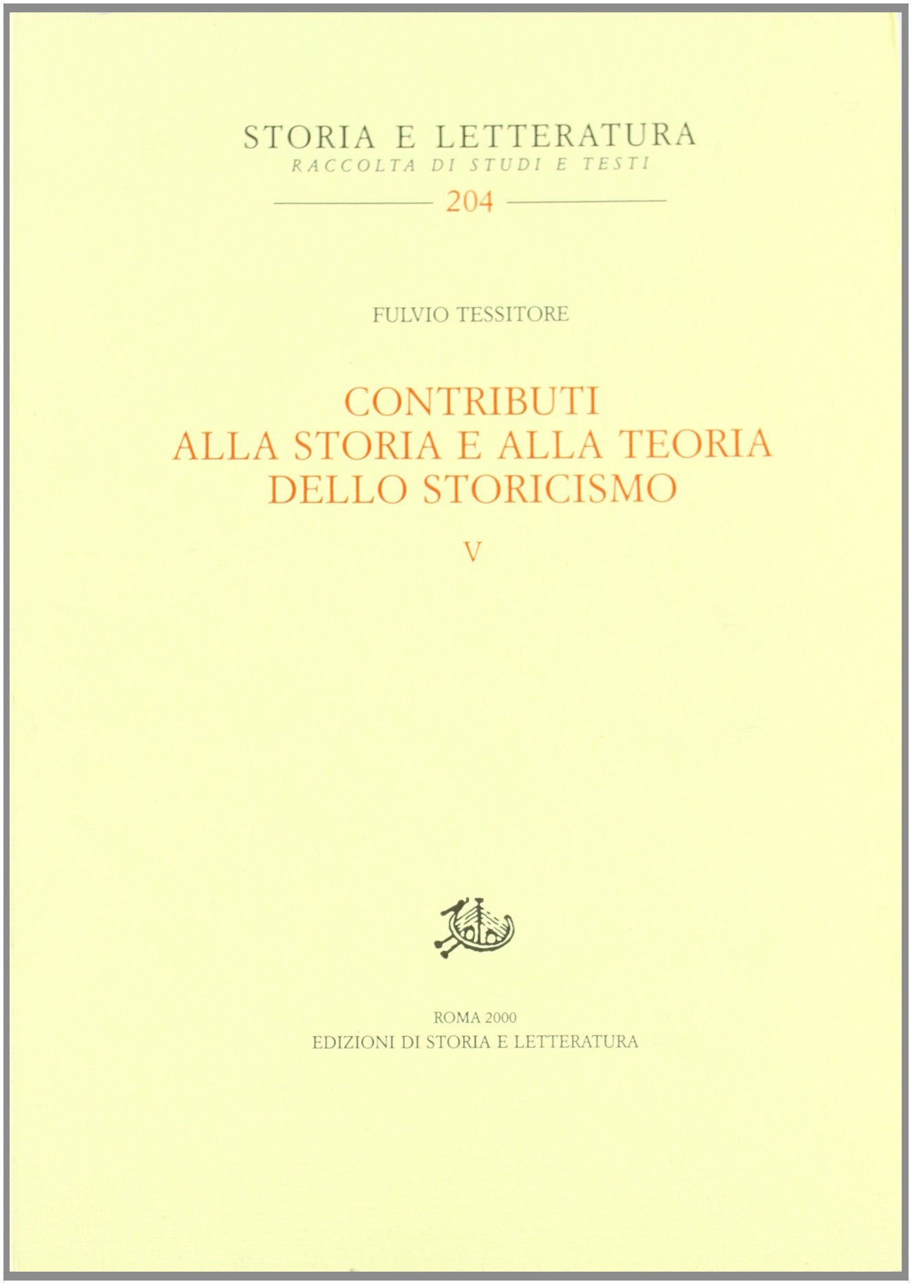 Contributi alla storia e alla teoria dello storicismo (Vol. 5) (Storia e letteratura) Politics & History