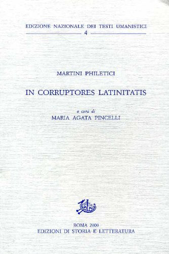 In corruptores latinitatis (Ediz. nazionale testi umanistici) Contemporary literature