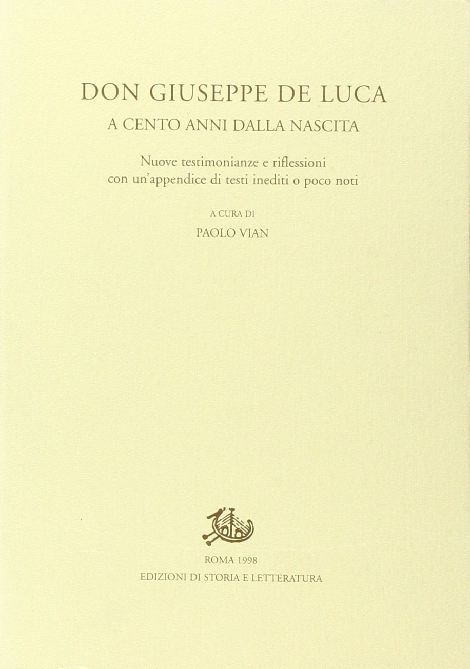 Don Giuseppe De Luca a cento anni dalla nascita. Nuove testimonianze e riflessioni Religion & Esotericism