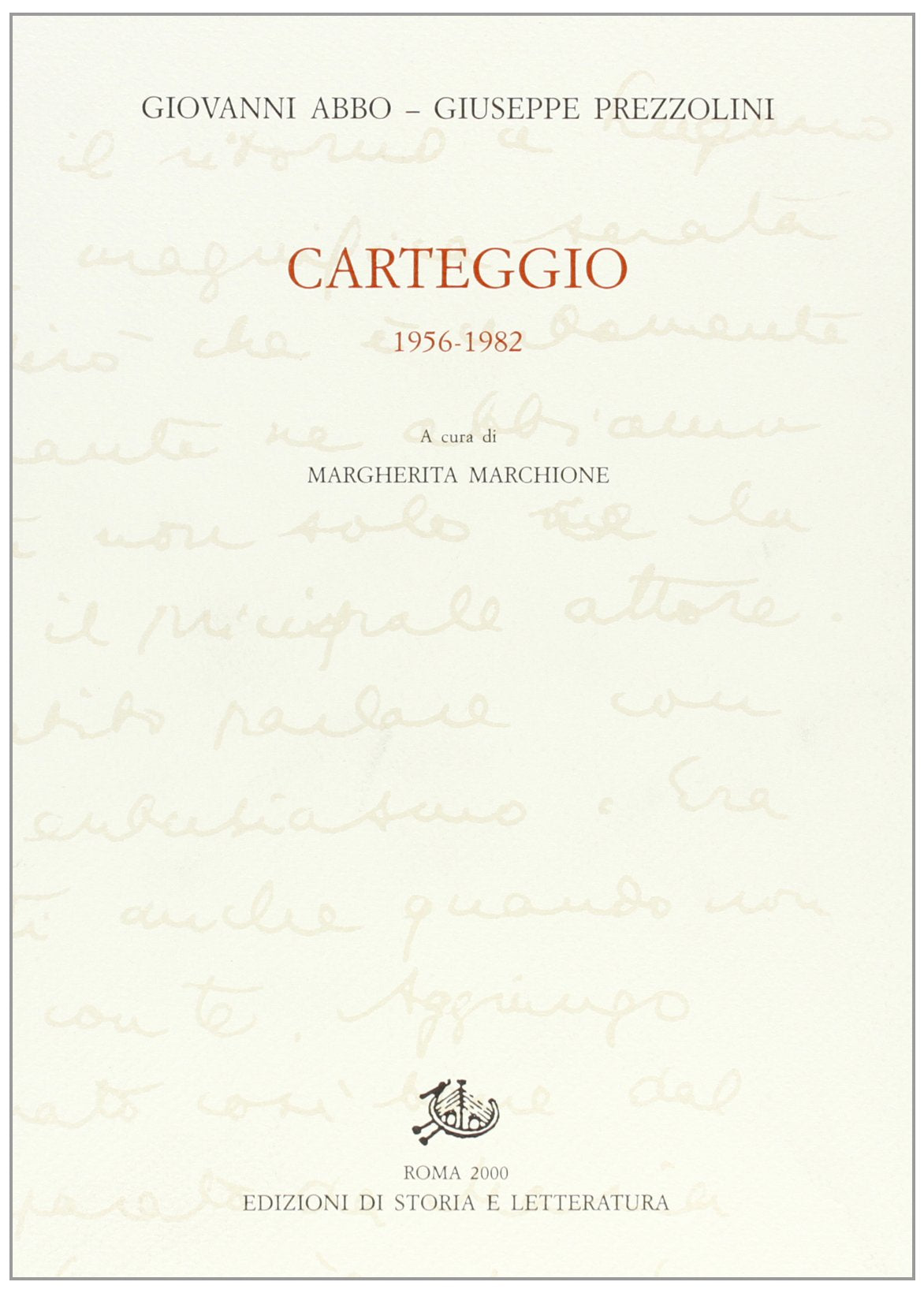 Carteggio (1956-1982) (Epistolari, carteggi e testimonianze) Essays & Short Stories