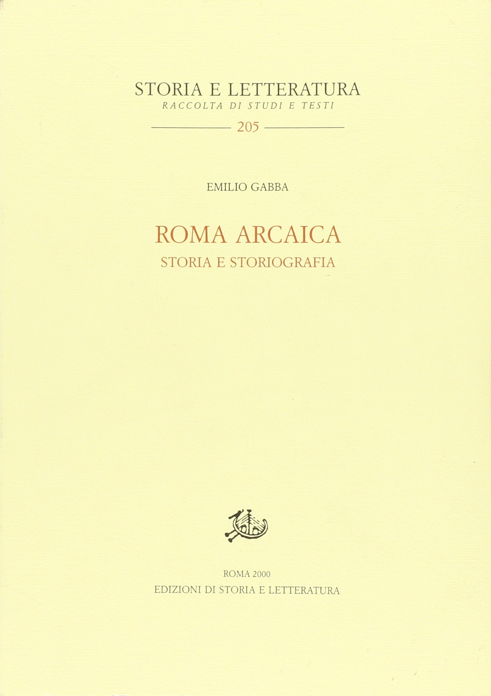 Roma arcaica. Storia e storiografia (Storia e letteratura) Politics & History