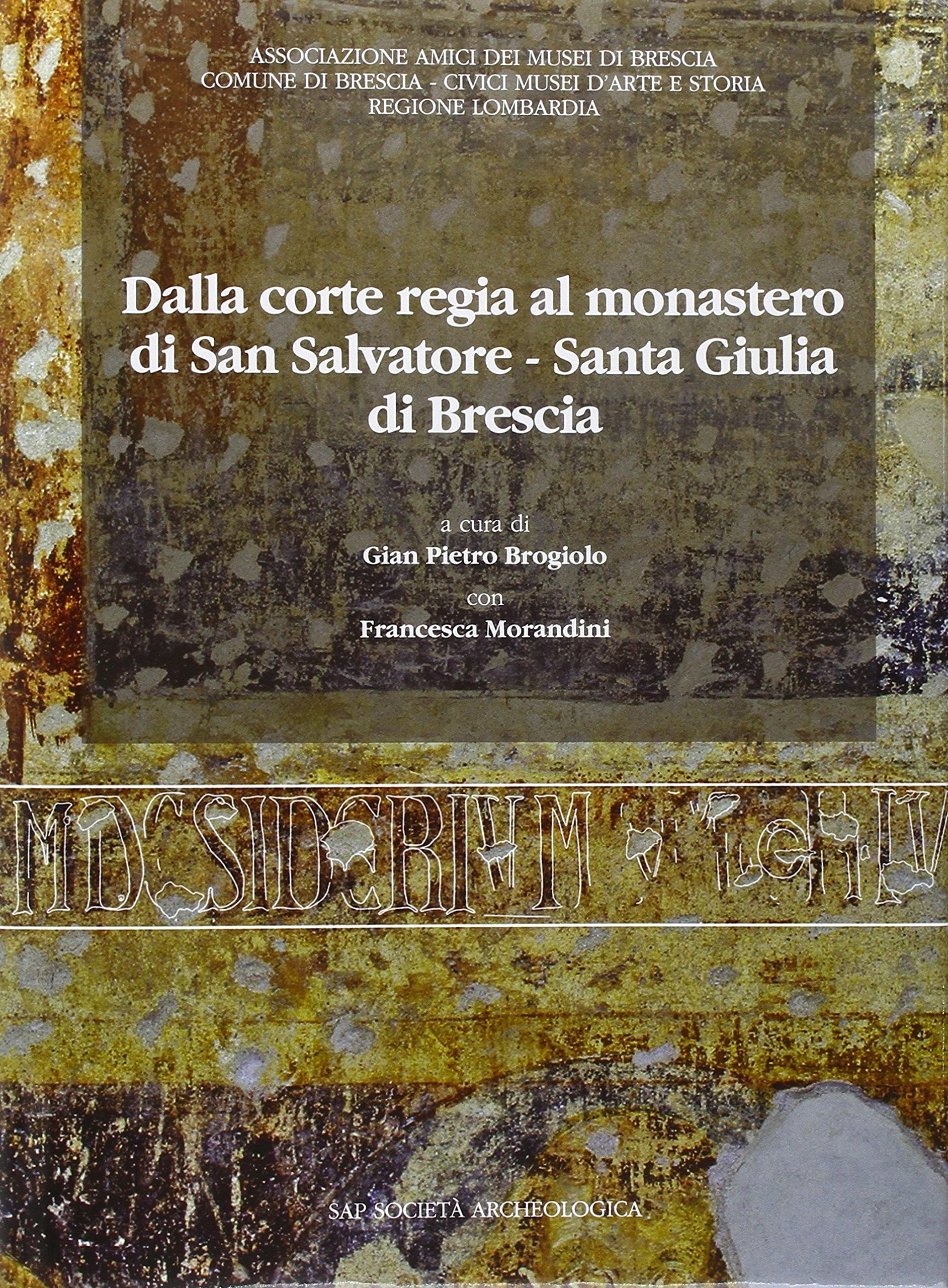 Dalla corte regia al monastero di San Salvatore-Santa Giulia di Brescia book