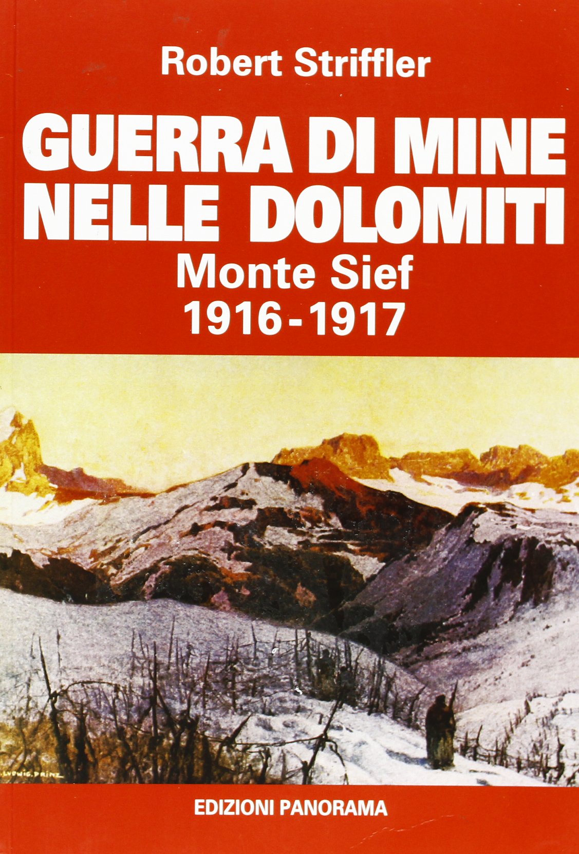 Guerra di mine nelle Dolomiti. Monte Sief 1916-1917 Social Sciences