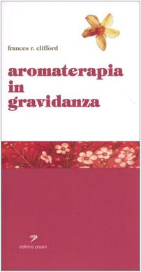 Aromaterapia in gravidanza book