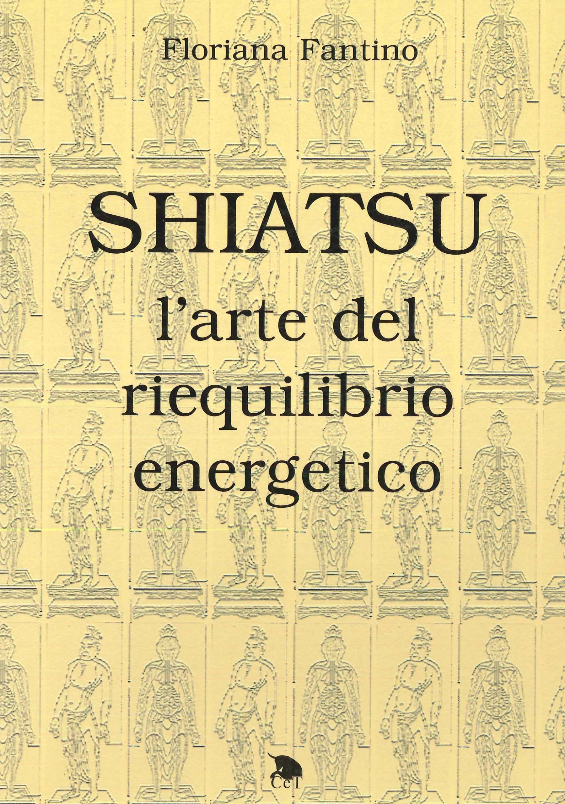 Shiatsu. La disciplina giapponese per il riequilibrio dell'energia Medicine
