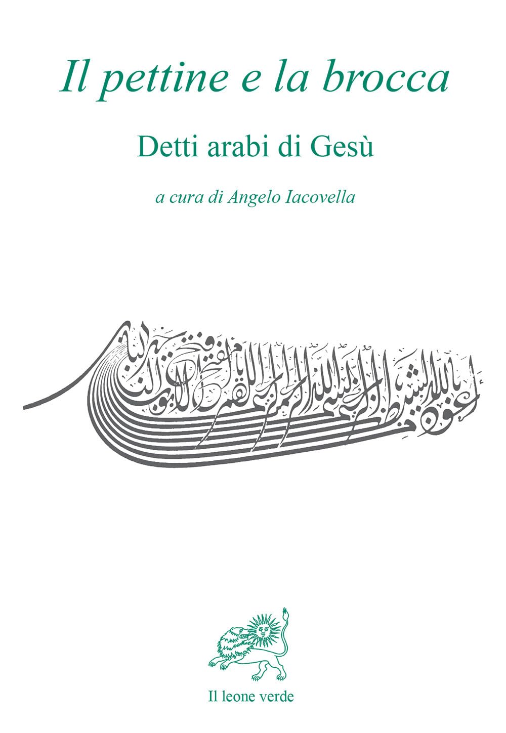 Il pettine e la brocca. Detti arabi di Gesù Philosophy