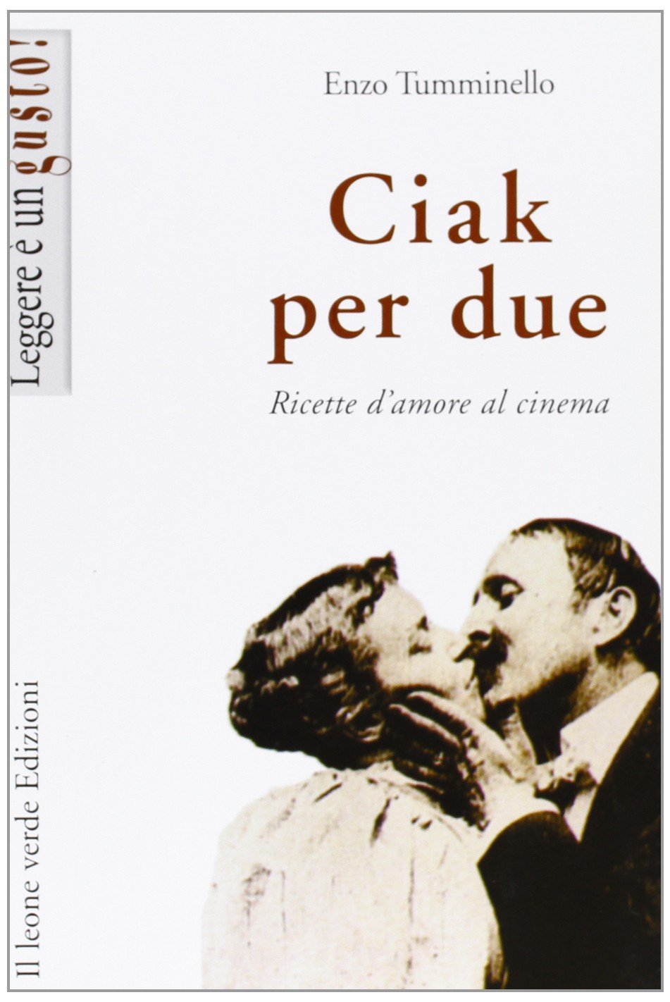Ciak per due. Ricette d'amore al cinema book