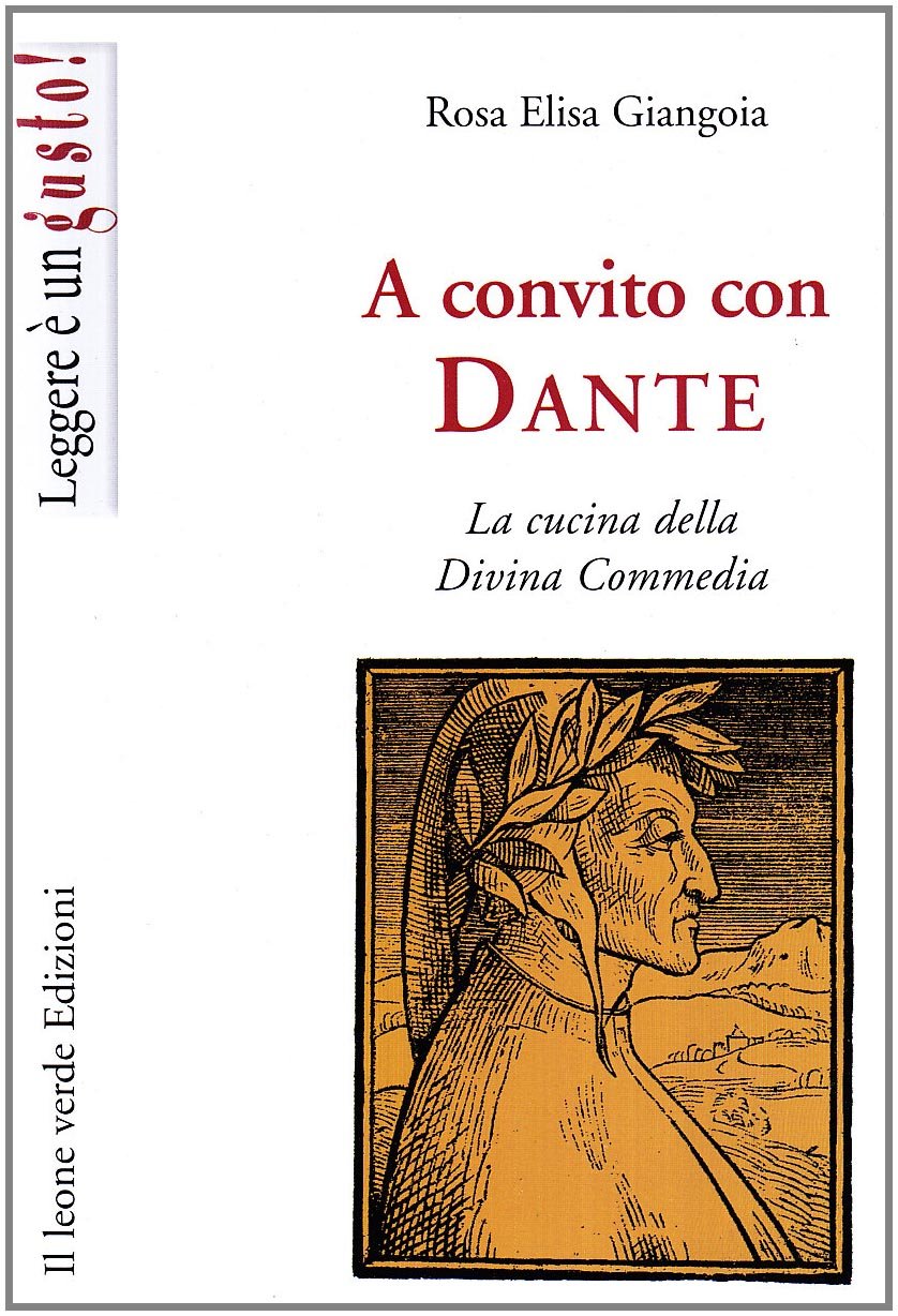 A convito con Dante. La cucina della Divina Commedia Contemporary literature