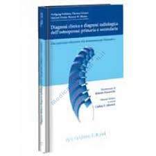Diagnosi clinica e diagnosi radiologica dell'osteoporosi primaria e secondaria Medicine