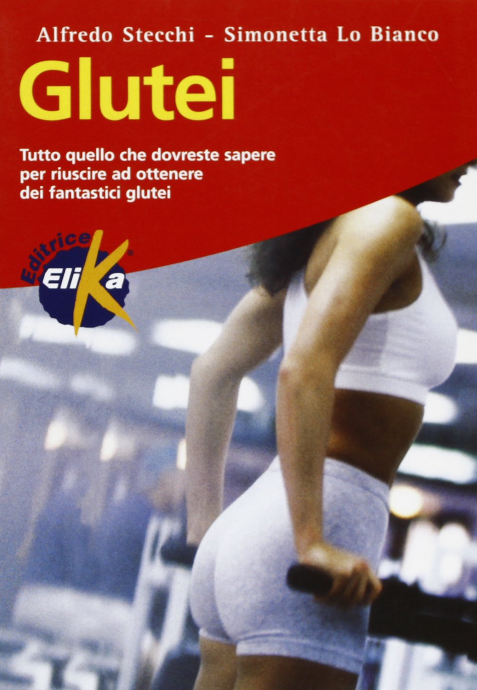 Glutei (Sport, fitness e benessere) Leisure & Fun
