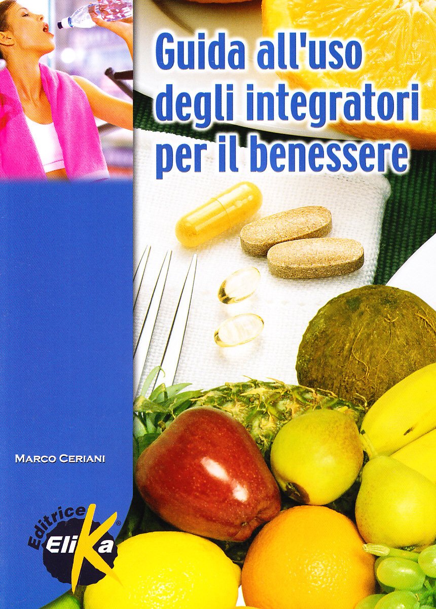 Guida all'uso degli integratori per il benessere book