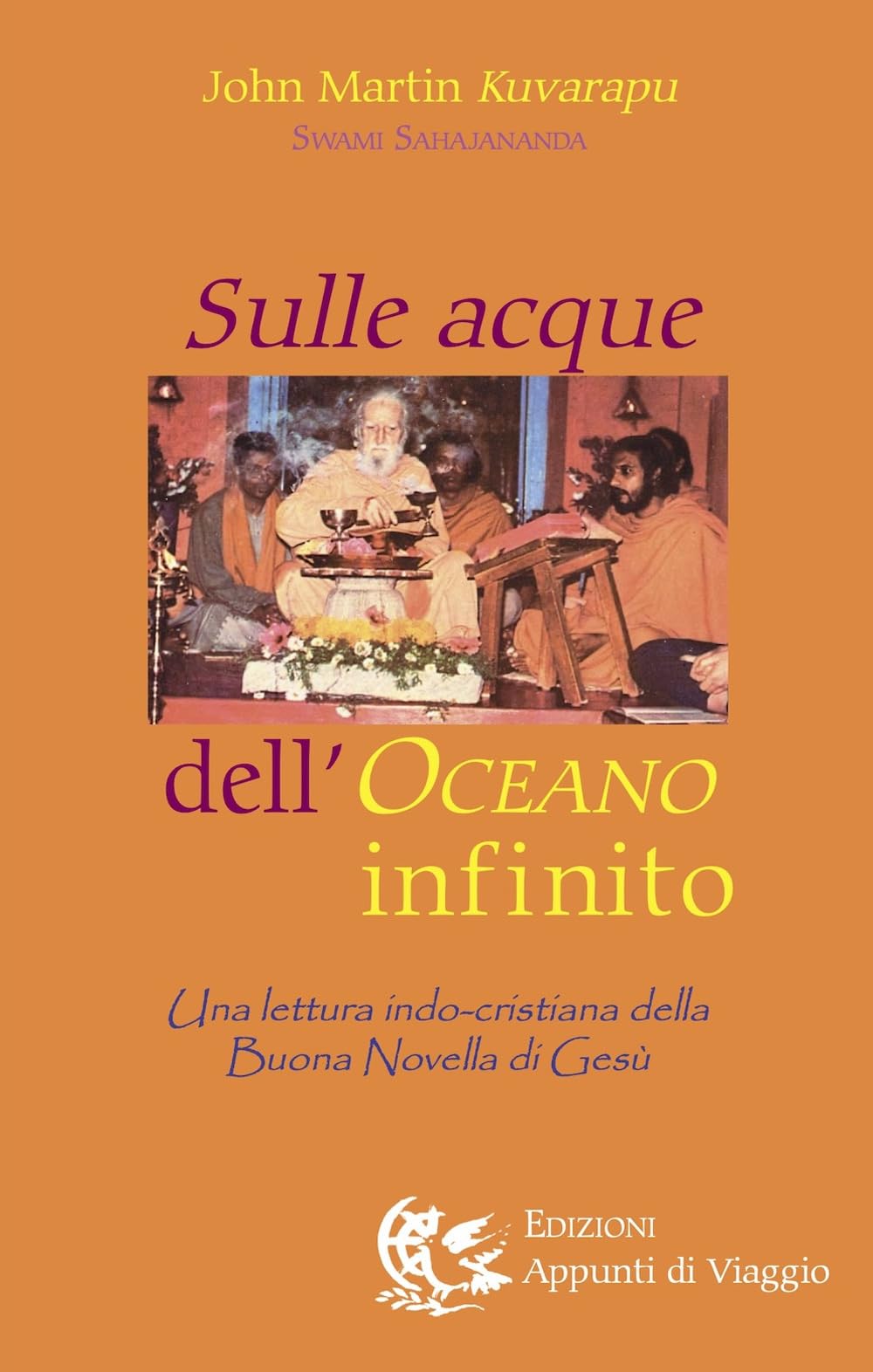 Sulle acque dell'oceano infinito. Una lettura indo-cristiana della buona novella di Gesù book