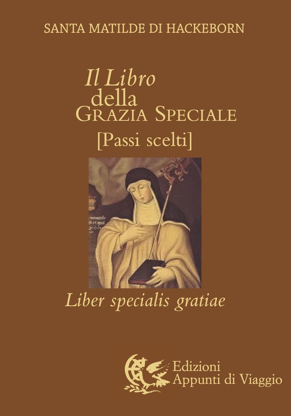 Il libro della grazia speciale. Liber specialis gratiae book