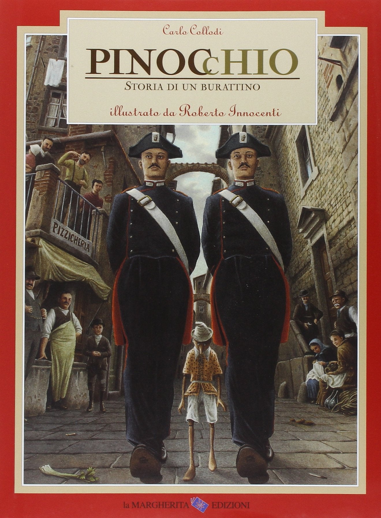 Pinocchio. Storia di un burattino (I libri di Roberto Innocenti) Novels & Short Stories