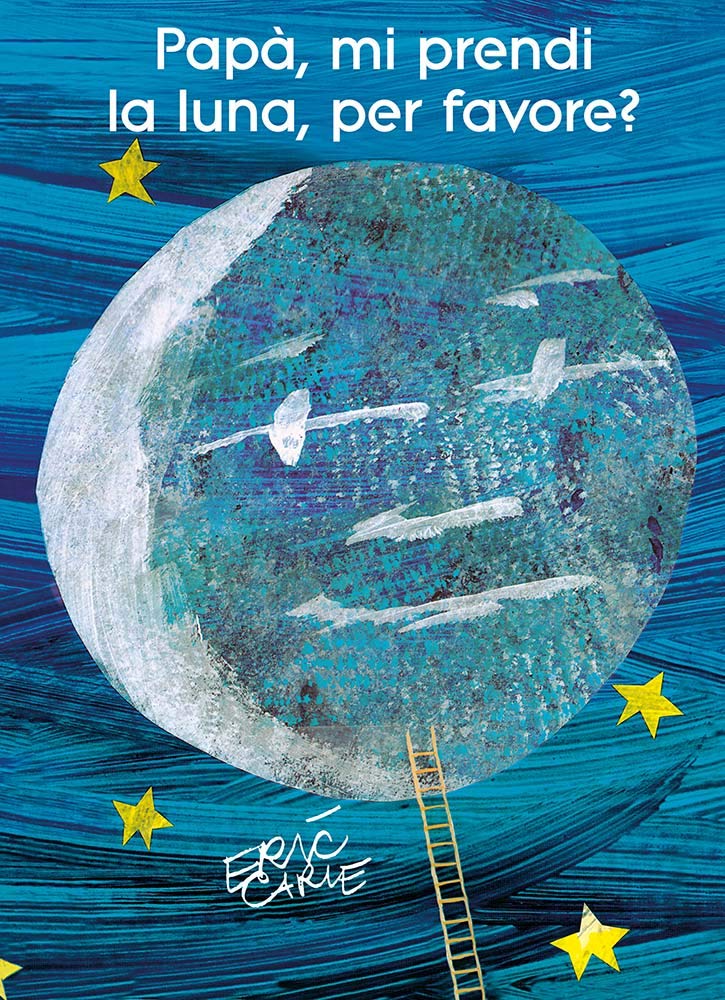 Papà, mi prendi la luna, per favore? Children's books