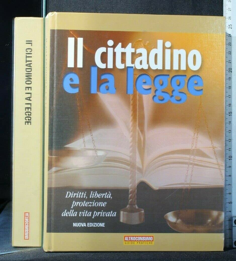 Il cittadino e la legge. Diritti, libertà, protezione della vita privata book