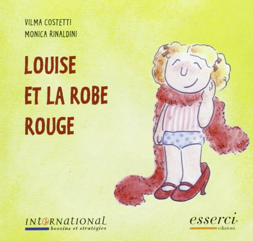 Louise et la robe rouge (Internatinal besoins et strategies) Novels & Short Stories