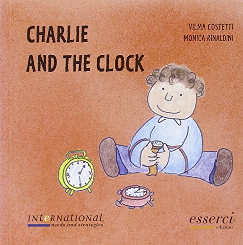 Charlie and the clock (International needs and strategies) Novels & Short Stories
