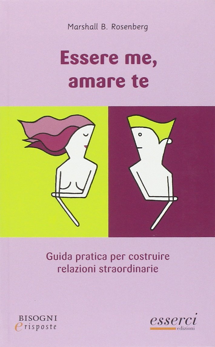 Essere me, amare te. Guida pratica per costruire relazioni straordinarie book