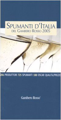 Spumanti d'Italia del Gambero Rosso 2005 Leisure, Home & Garden