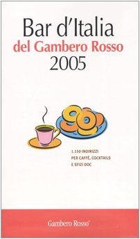 Bar d'Italia del Gambero Rosso 2005 book