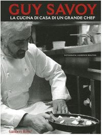 Guy Savoy. La cucina di casa di un grande chef Leisure, Home & Garden