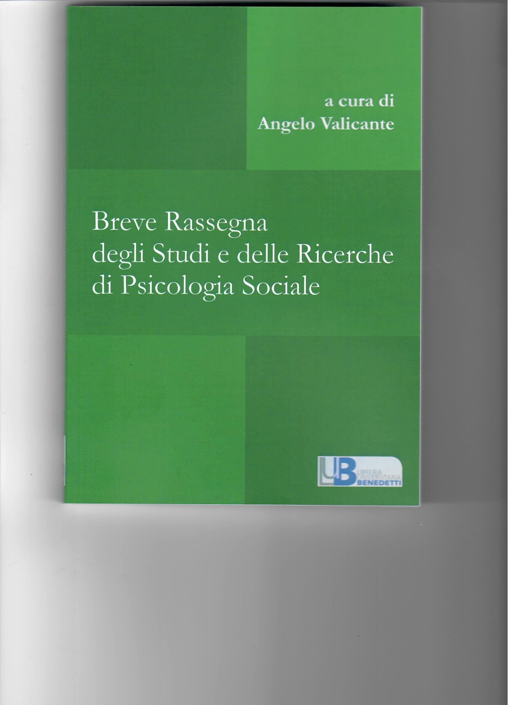Breve rassegna degli studi e delle ricerche di psicologia sociale book