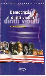 Democrazia e diritti violati. Il caso Stati Uniti (La biblioteca) Social Sciences
