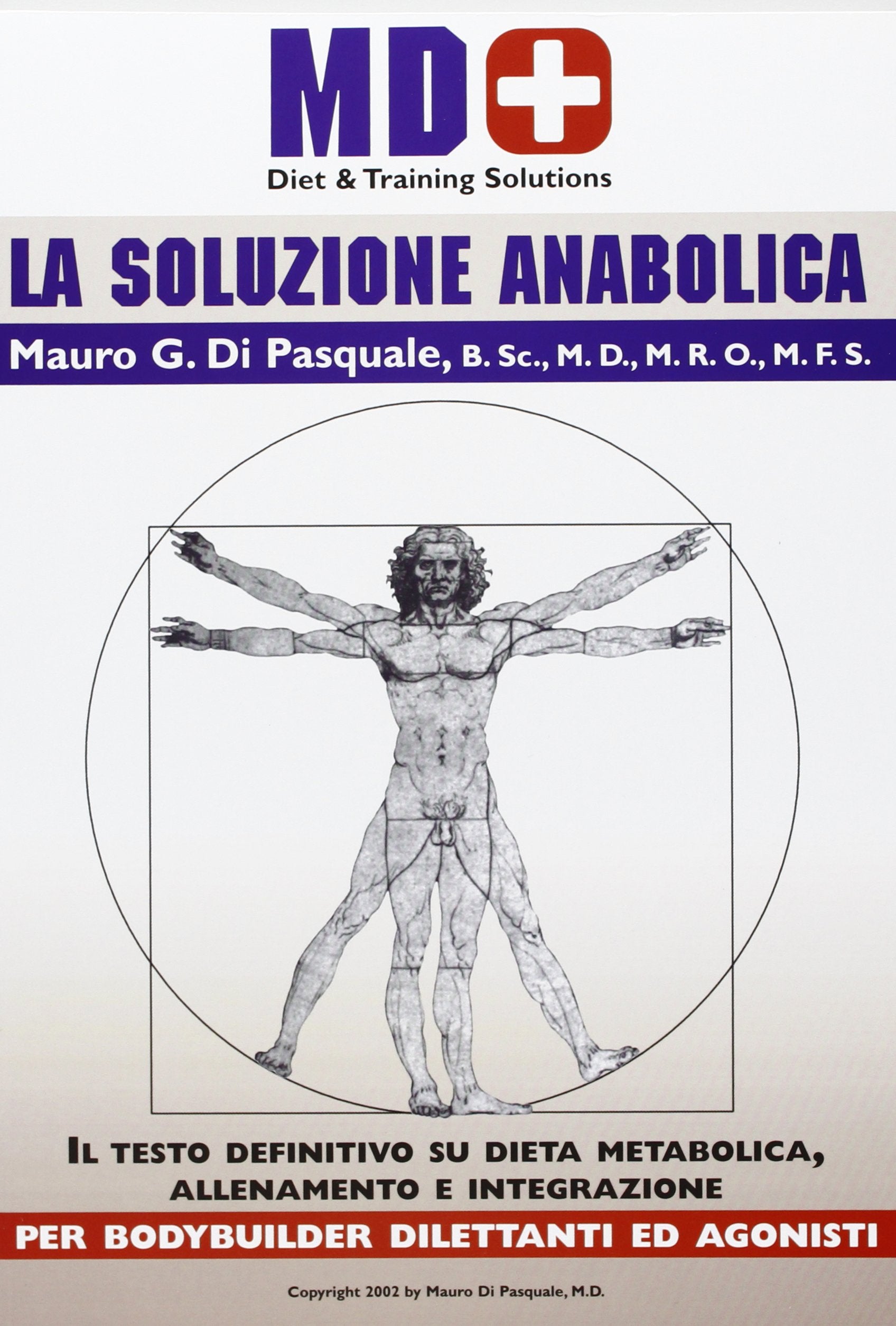 The anabolic solution. La soluzione anabolica per i bodybuilders (La libreria di Olympian's News) Leisure & Fun